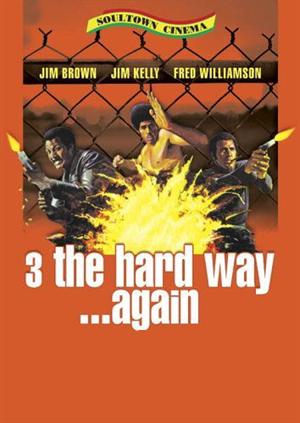 3 The Hard Way Again